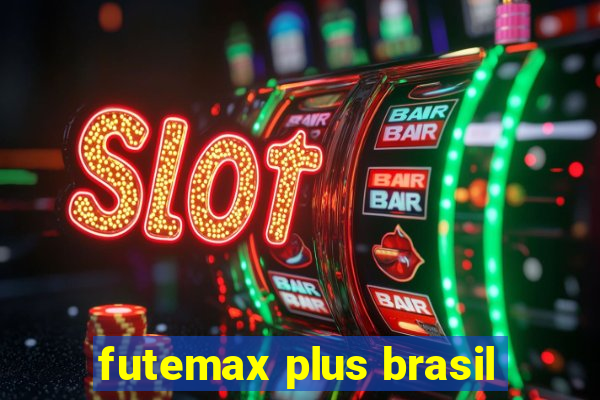 futemax plus brasil